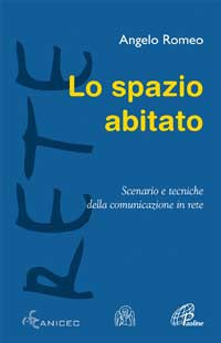 Lo spazio abitato. Scenario e tecniche della comunicazione in rete