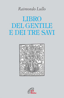 Il libro del gentile e dei tre savi.pdf