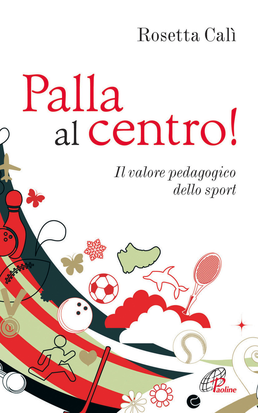 Palla al centro! Il valore pedagogico dello sport