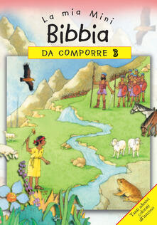 La mia mini Bibbia da comporre. Con adesivi. Vol. 3.pdf