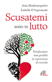 Scusatemi sono in lutto. Trasformare una perdita in esperienza di crescita.pdf