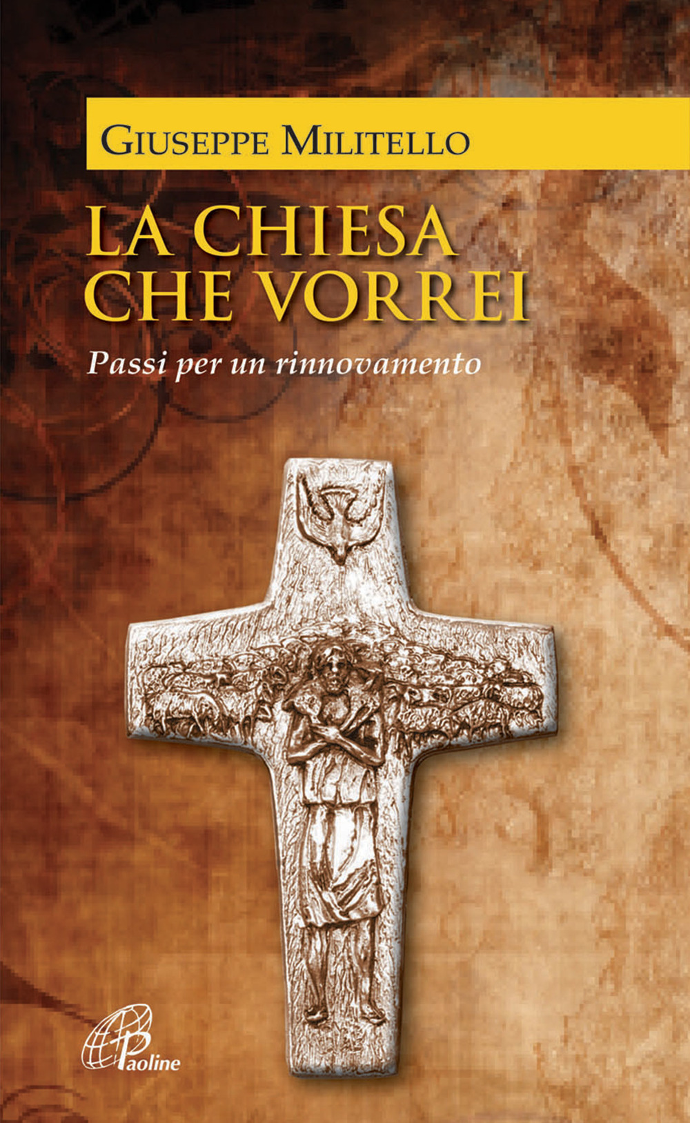 La Chiesa che vorrei. Passi per un rinnovamento