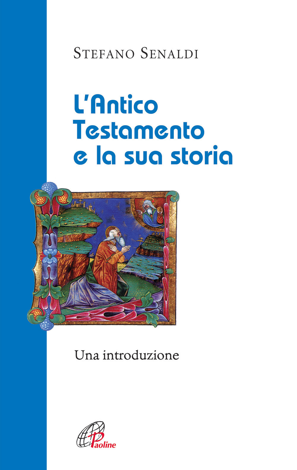 L' Antico Testamento e la sua storia. Una introduzione