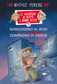 Nascondino al buio. Compagno di giochi. Le avventure di Filippo e nonno Ulisse. Vol. 3