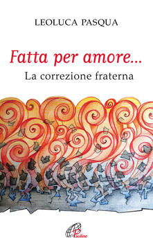 Fatta per amore... La correzione fraterna.pdf