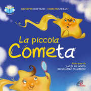Libro La piccola cometa. Ediz. illustrata. Con CD Audio Giuseppe A. Bottazzi Felice Severa