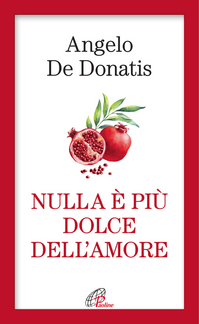 Nulla è più dolce dell'amore