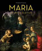 Libro Maria attraverso la pittura Vincenzo Francia