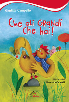 Che ali grandi che hai! Ediz. illustrata.pdf