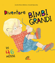 Diventare bimbi grandi in 46 mosse.pdf