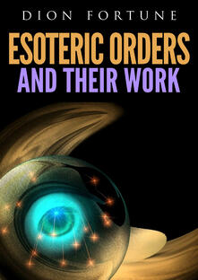 Grandtoureventi.it Esoteric orders and their work Image