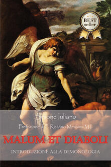 Malum et diaboli. Introduzione alla demonologia.pdf