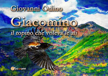Giacomino, il topino che voleva le ali. Ediz. illustrata.pdf