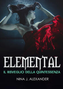 Elemental. Il risveglio della Quintessenza.pdf