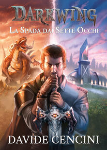La spada dai sette occhi. Darkwing. Vol. 1.pdf