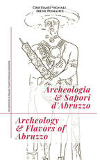 Ebook Archeologia & sapori d'Abruzzo. Ediz. italiana e inglese Cristiano Vignali