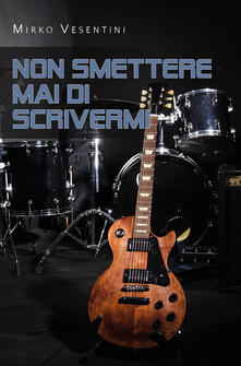 Non smettere mai di scrivermi.pdf