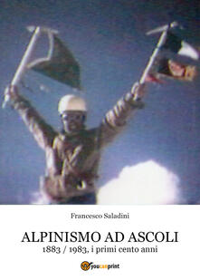 Alpinismo ad Ascoli. 1883-1983, i primi cento anni.pdf