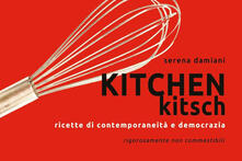 Kitchen kitch. Ricette di contemporaneità e democrazia.pdf