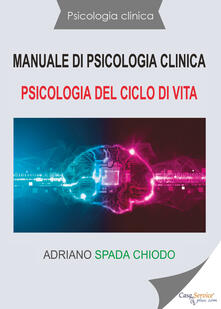 Pdf Download Manuale Di Psicologia Clinica Psicologia Del Ciclo Di Vita Pdf Game