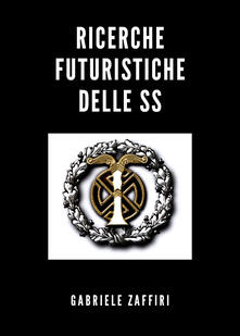 Ricerche futuristiche delle SS.pdf