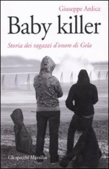 Baby killer. Storia dei ragazzi donore di Gela.pdf