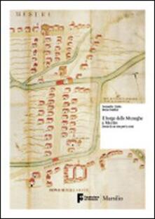 Il borgo delle muneghe a Mestre. Storia di un sito per la città.pdf