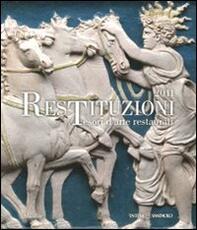Libro Restituzioni. Tesori d'arte restaurati 2011