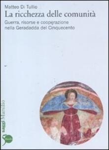 La ricchezza delle comunità. Guerra, risorse e cooperazione nella Geradadda del Cinquecento.pdf