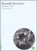 Libro Bernardo Bertolucci. Il cinema e i film