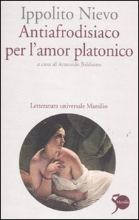 Antiafrodisiaco per l'amor platonico