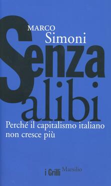 Senza alibi. Perché il capitalismo italiano non cresce più.pdf