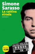 Libro La cattiva strada. Cent'anni. Vol. 1 Simone Sarasso