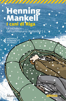 I cani di Riga. Le inchieste del commissario Wallander. Vol. 2.pdf