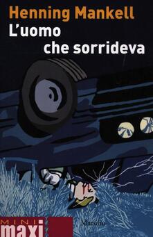 L uomo che sorrideva. Le inchieste del commissario Wallander. Vol. 4.pdf