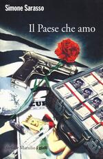 Libro Il paese che amo Simone Sarasso