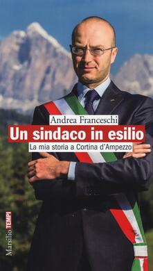 Un sindaco in esilio. La mia storia a Cortina dAmpezzo.pdf