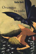 Libro Ovunque tu vada Katia Tenti