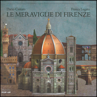 Le meraviglie di Firenze. Libro pop-up. Ediz. illustrata Scarica PDF EPUB
