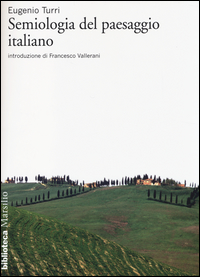 Semiologia del paesaggio italiano Scarica PDF EPUB
