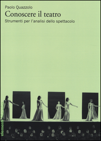 Conoscere il teatro. Strumenti per l'analisi dello spettacolo Scarica PDF EPUB
