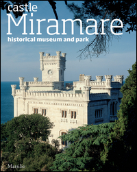 The castle of Miramare. Guide to the historical museum and park Scarica PDF EPUB
