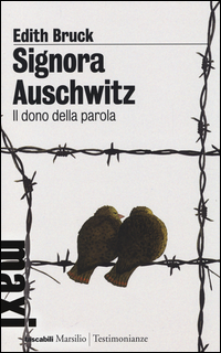 Signora Auschwitz. Il dono della parola Scarica PDF EPUB
