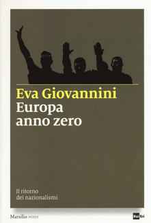 Europa anno zero. Il ritorno dei nazionalismi.pdf