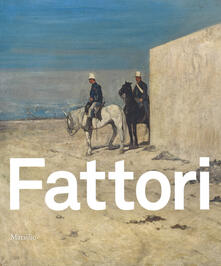 Fattori. Catalogo della mostra (Padova, 24 ottobre 2015-28 marzo 2016). Ediz. illustrata.pdf