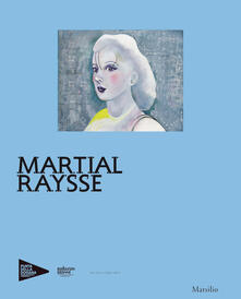 Camfeed.it Martial Raysse. Ediz. francese Image