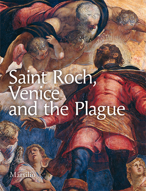 Saint Roch, Venice and the plague Scarica PDF EPUB
