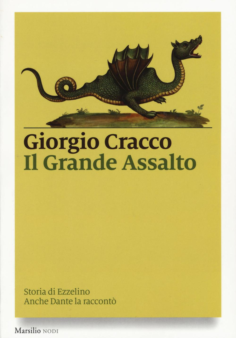 Il grande assalto. Storia di Ezzelino. Anche Dante la raccontò Scarica PDF EPUB
