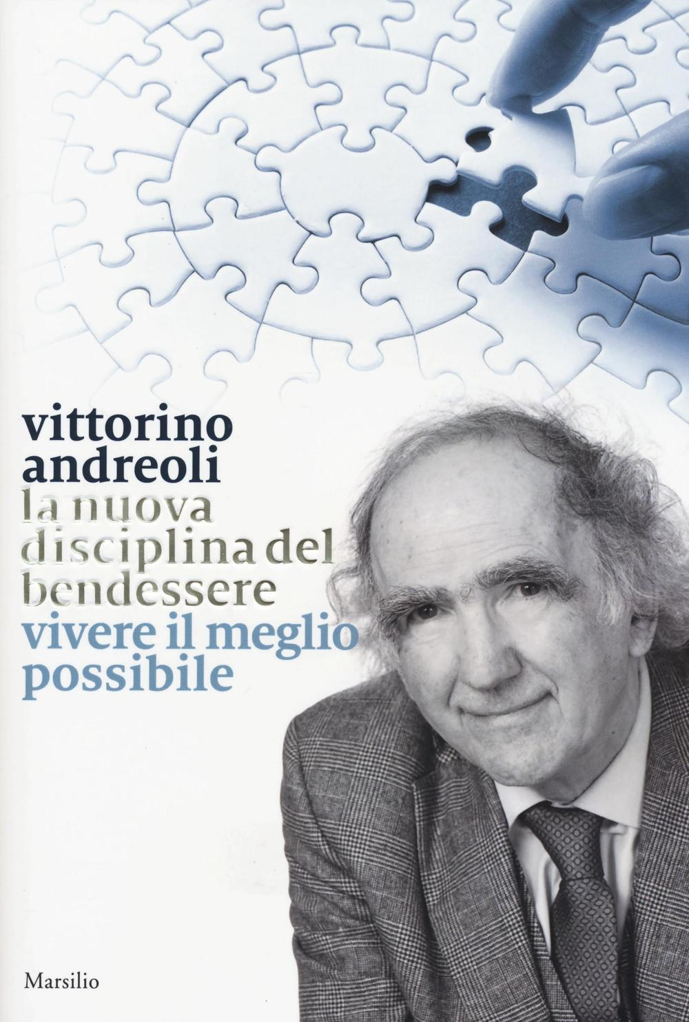 La nuova disciplina del bendessere. Vivere il meglio possibile Scarica PDF EPUB
