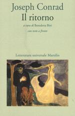 Libro Il ritorno. Testo inglese a fronte Joseph Conrad